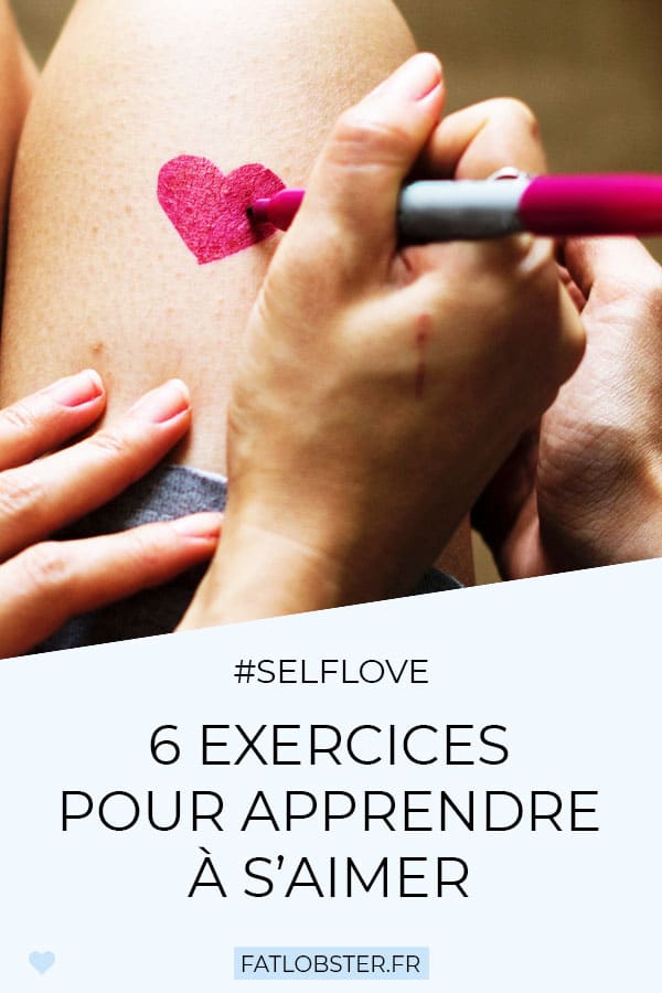 6 exercices pour apprendre à s'aimer