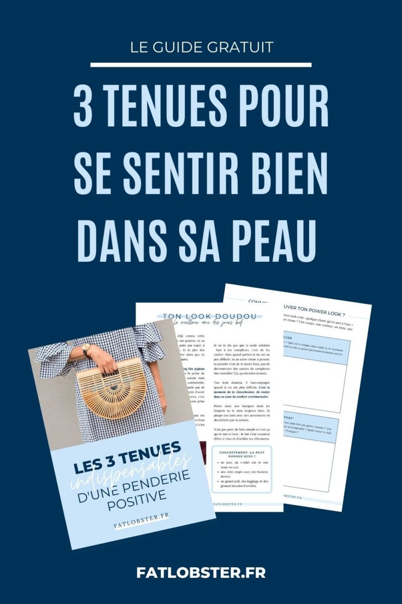 Bien dans sa peau : 3 tenues à avoir, le guide