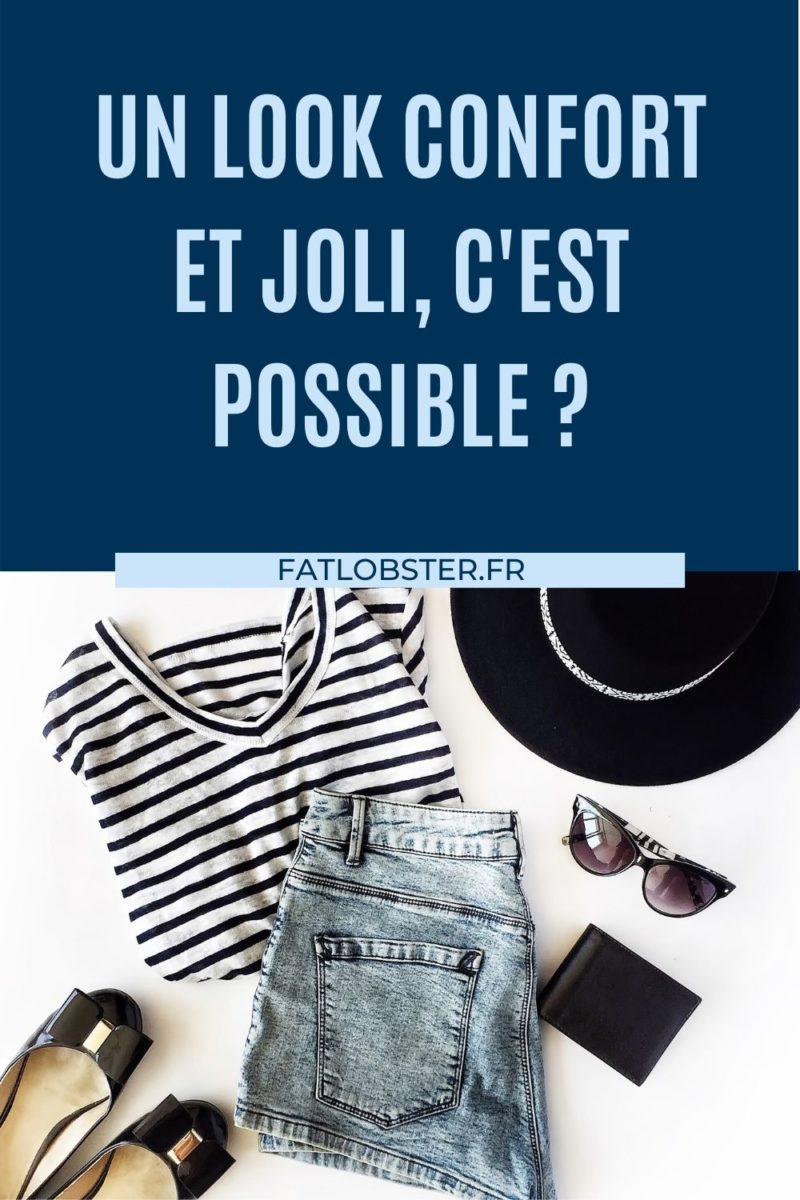 Look stylé et vêtements confortables, est-ce que c'est possible ?