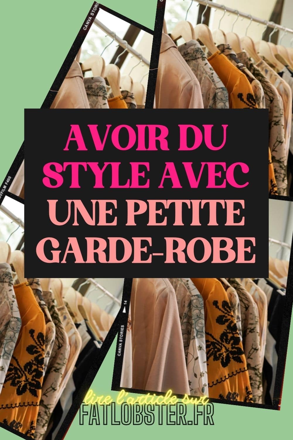 Avoir du style avec une petite garde-robe : comment avoir les bons vêtements pour te sentir bien ?